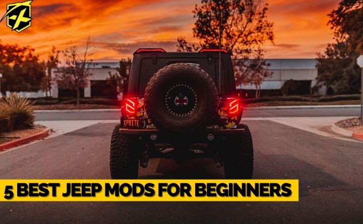 5 Best Jeep Mods for Beginners